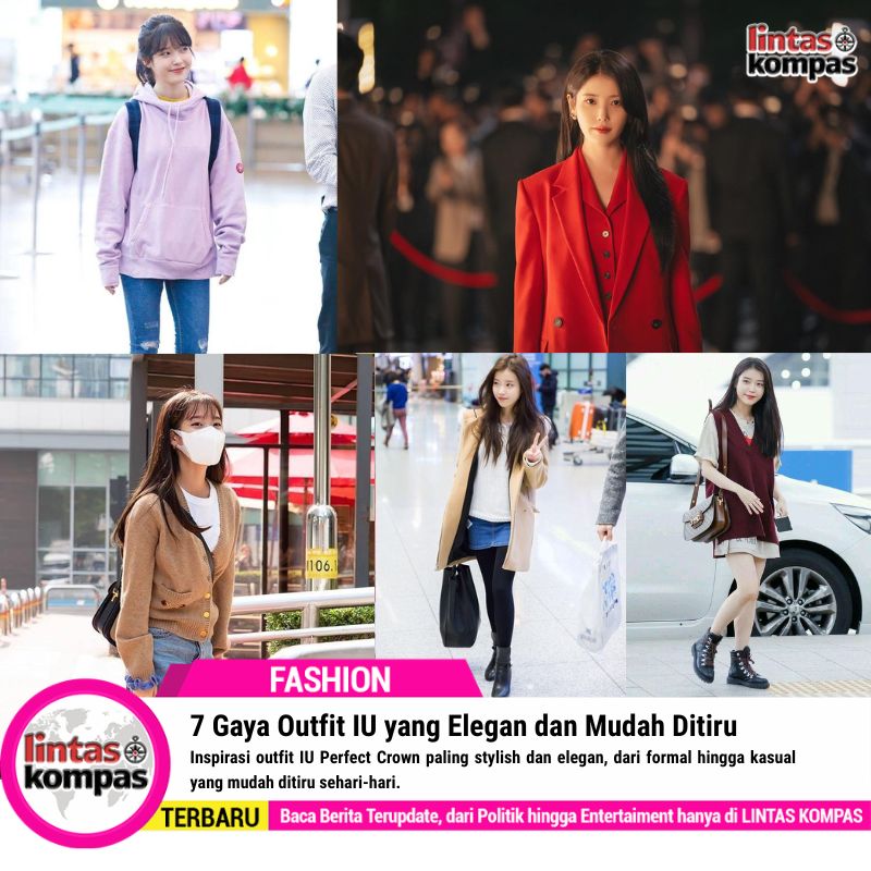 7 Gaya Outfit IU yang Elegan dan Mudah Ditiru