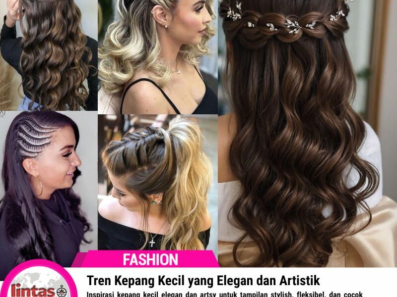 Tren Kepang Kecil yang Elegan dan Artistik untuk Penampilan Modern