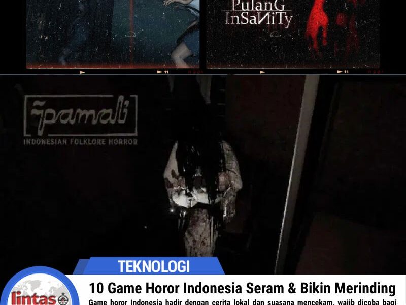 10 Game Horor Indonesia Paling Seram dan Bikin Merinding