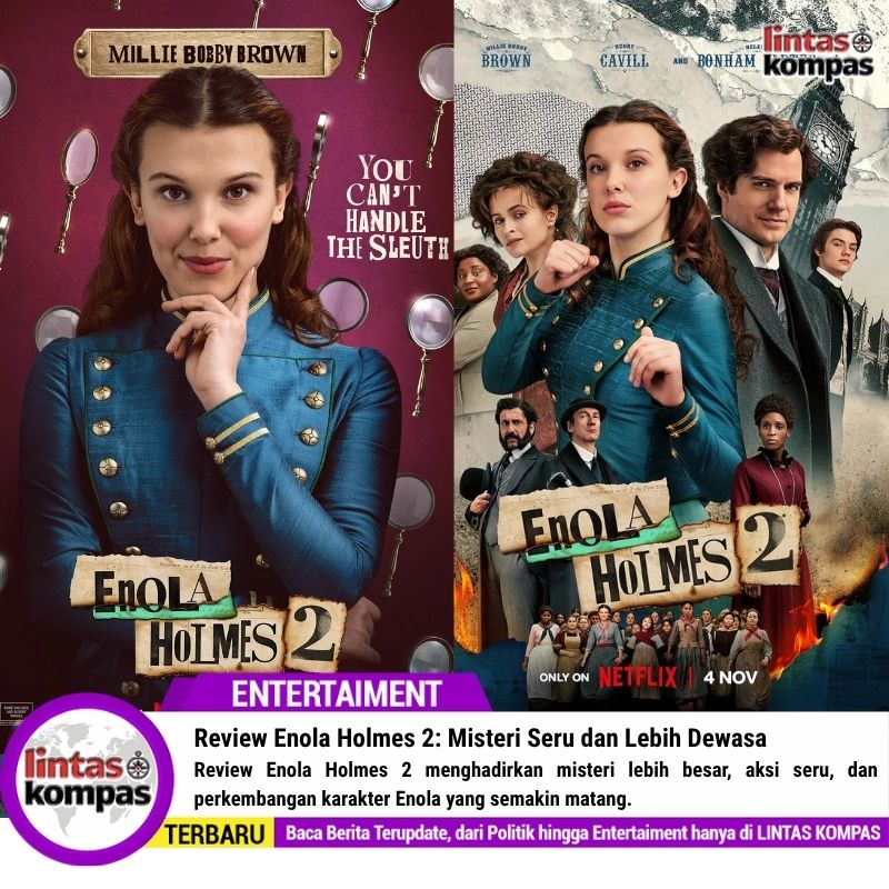 Review Enola Holmes 2: Misteri Seru dan Lebih Dewasa