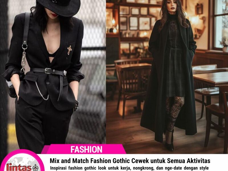 Mix and Match Fashion Gothic Cewek untuk Semua Aktivitas