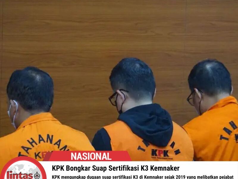 KPK Bongkar Suap Sertifikasi K3 Kemnaker
