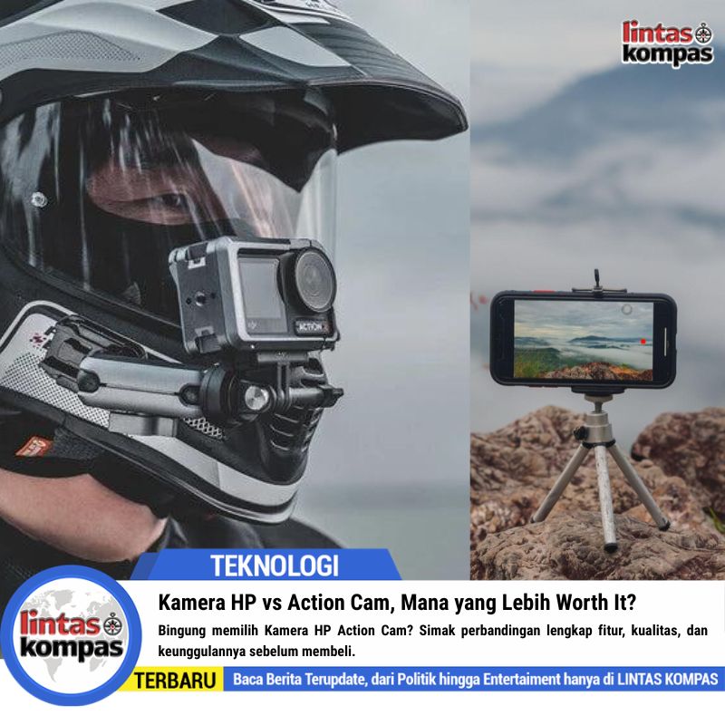 Kamera HP vs Action Cam, Mana yang Lebih Worth It?