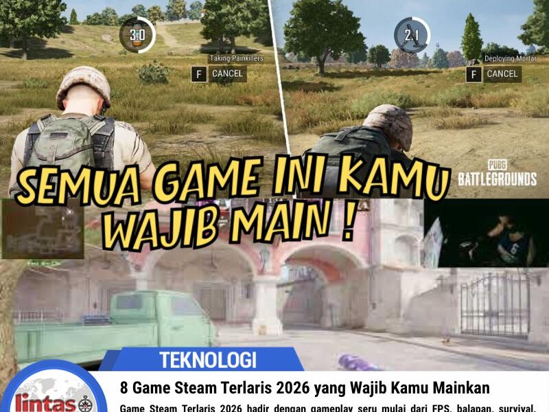8 Game Steam Terlaris 2026 yang Wajib Kamu Mainkan