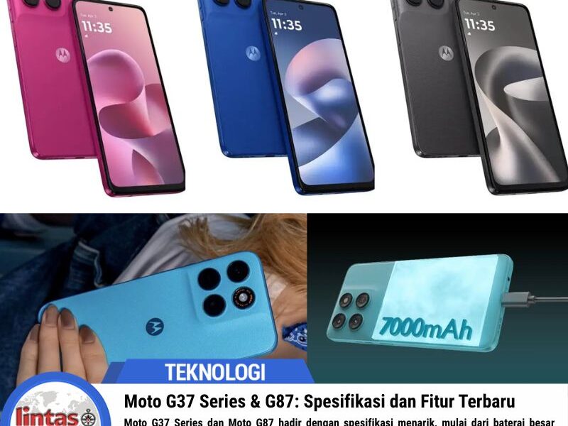 Motorola Rilis Moto G37 Series dan G87 dengan Fitur Unggulan Terbaru