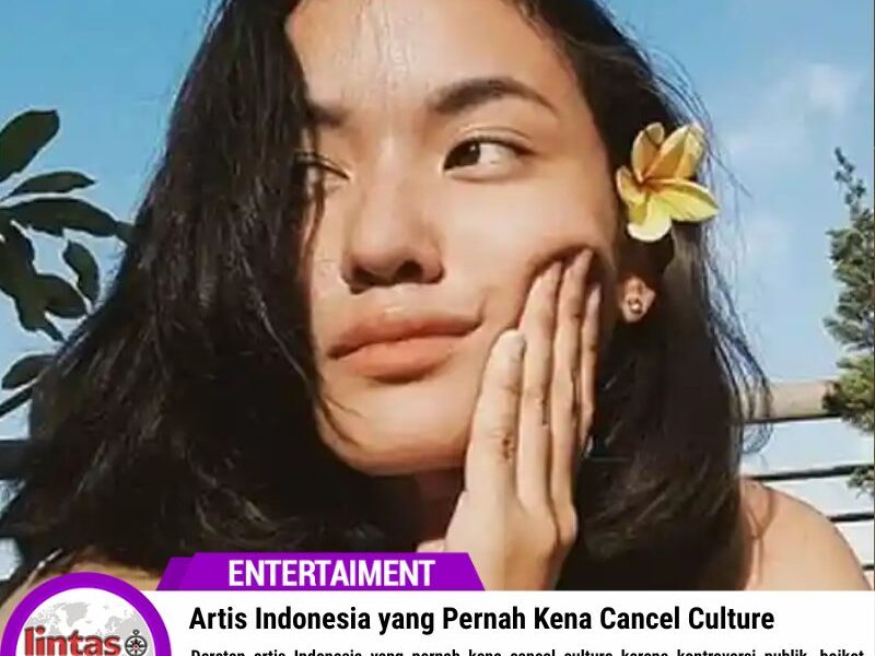 Artis Indonesia yang Pernah Kena Cancel Culture