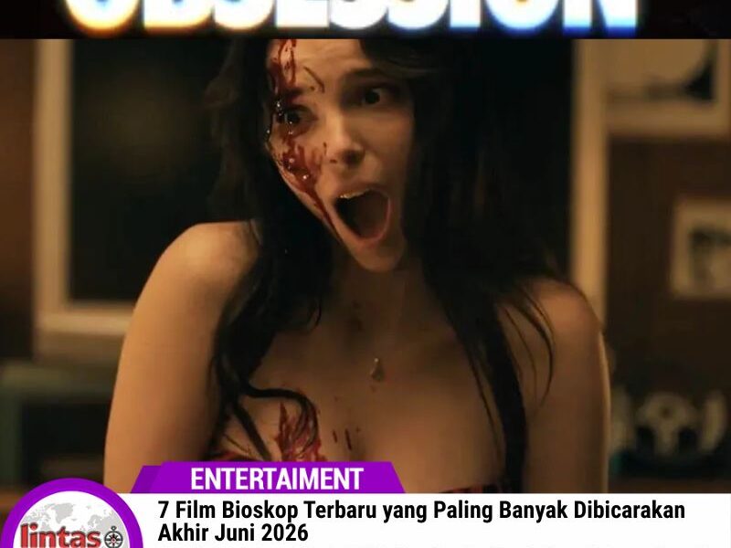 7 Film Bioskop Terbaru yang Paling Banyak Dibicarakan Akhir Juni 2026