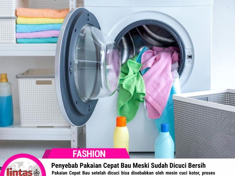 Penyebab Pakaian Cepat Bau Meski Sudah Dicuci Bersih