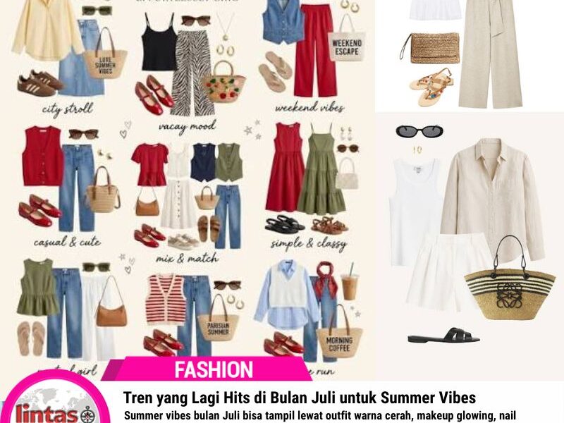 Tren yang Lagi Hits di Bulan Juli untuk Summer Vibes