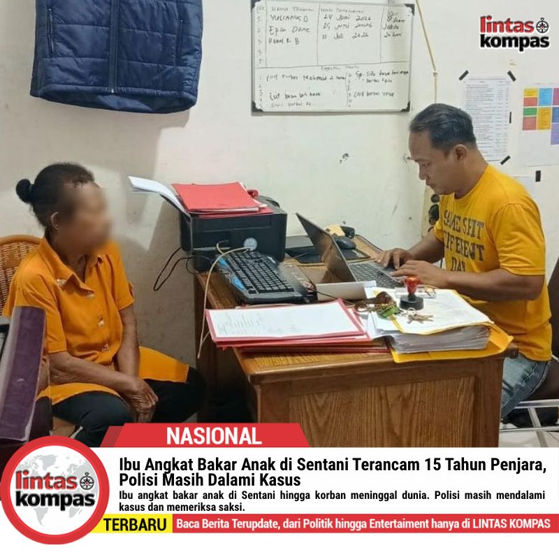 Ibu Angkat Bakar Anak di Sentani Terancam 15 Tahun Penjara, Polisi Masih Dalami Kasus