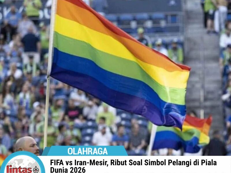 FIFA vs Iran-Mesir, Ribut Soal Simbol Pelangi di Piala Dunia 2026