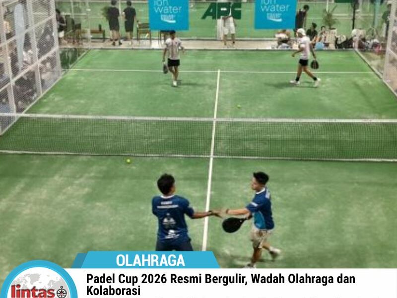 Padel Cup 2026 Resmi Bergulir, Jadi Wadah Olahraga dan Kolaborasi Komunitas