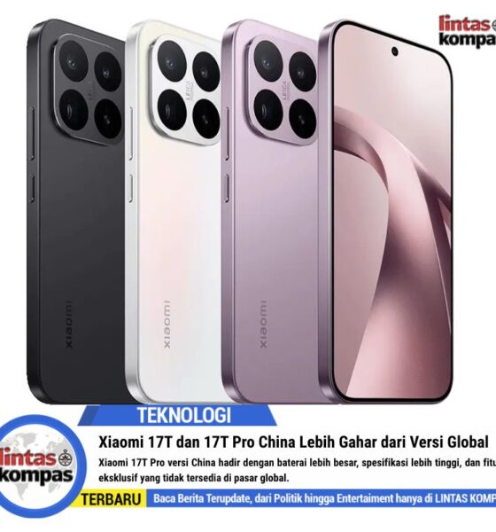 Xiaomi 17T dan 17T Pro China Lebih Gahar dari Versi Global