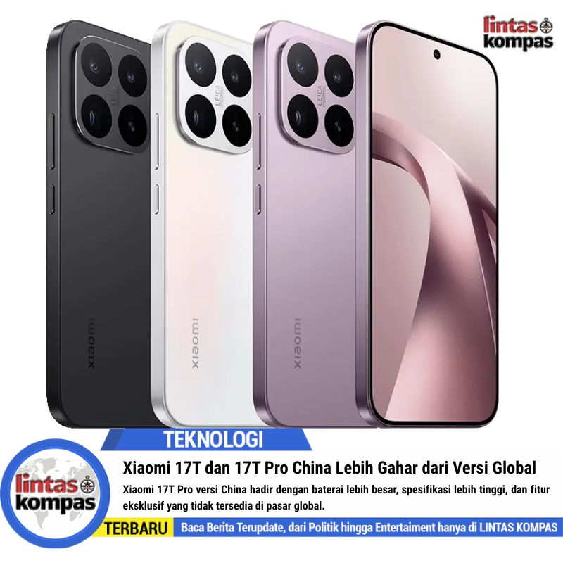 Xiaomi 17T dan 17T Pro China Lebih Gahar dari Versi Global