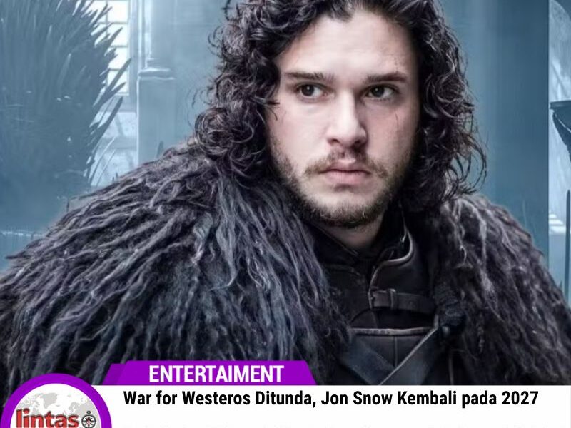 War for Westeros Ditunda, Jon Snow Kembali pada 2027