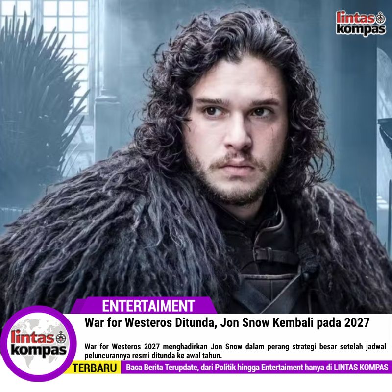 War for Westeros Ditunda, Jon Snow Kembali pada 2027