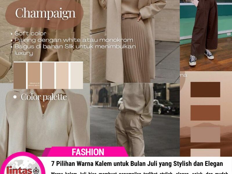 7 Pilihan Warna Kalem untuk Bulan Juli yang Stylish dan Elegan