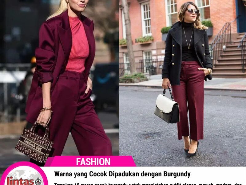 Warna yang Cocok Dipadukan dengan Burgundy