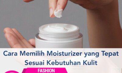 Cara Memilih Moisturizer untuk Kulit Kering yang Tepat