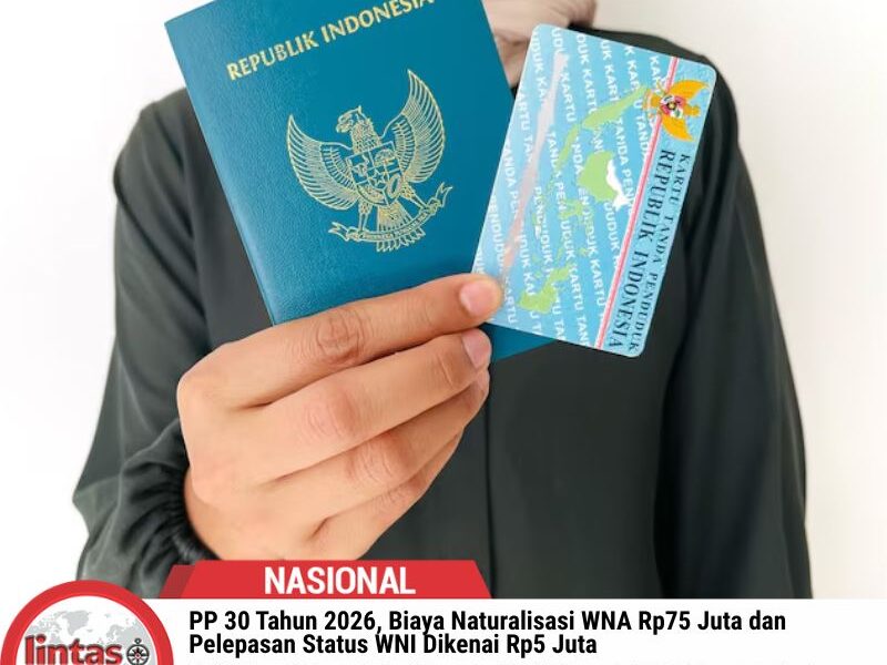 PP 30 Tahun 2026: Tarif Naturalisasi WNA Jadi Rp75 Juta