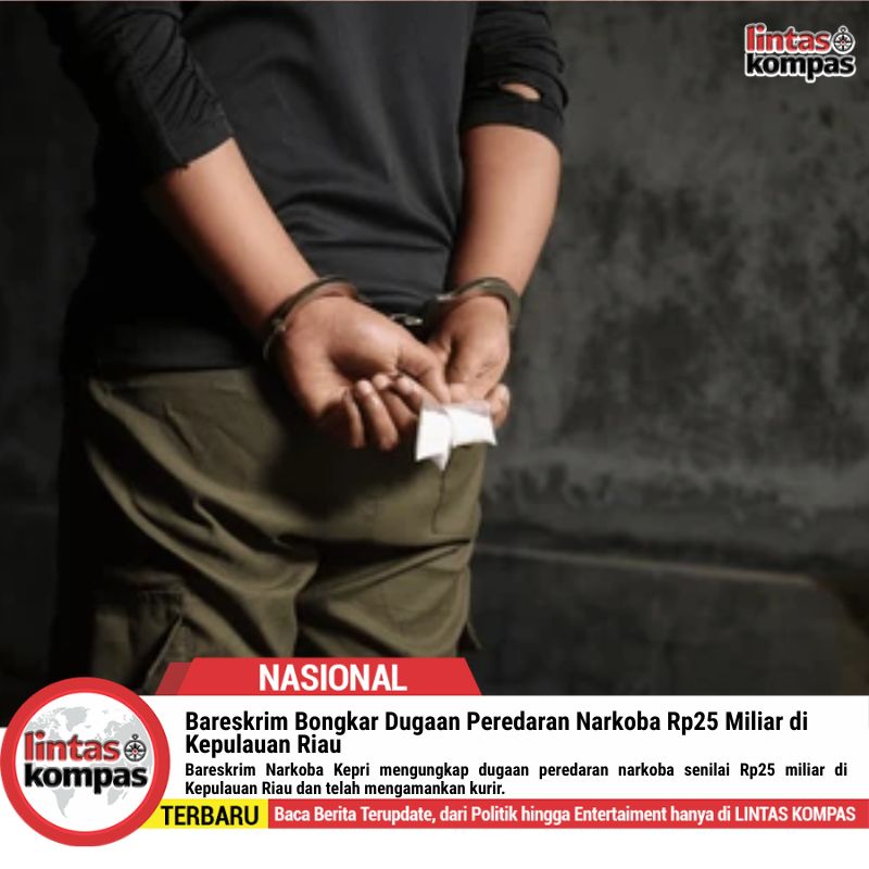 Bareskrim Bongkar Narkoba Rp25 Miliar di Kepri