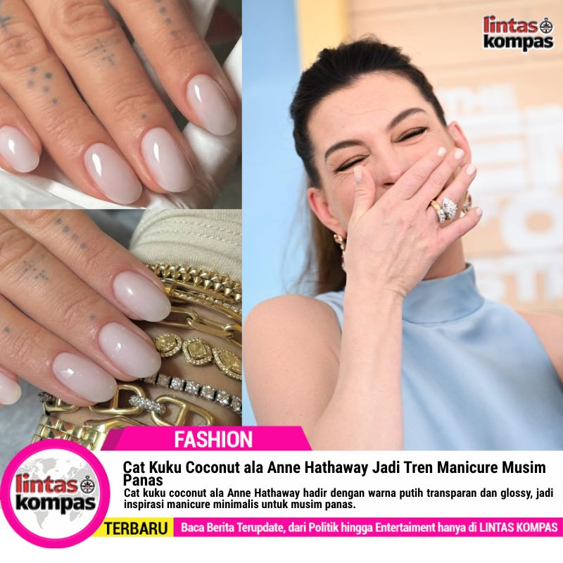 Cat Kuku Coconut ala Anne Hathaway Jadi Tren Manicure Musim Panas