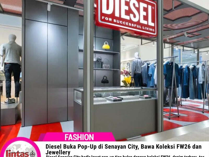Diesel Buka Pop-Up di Senayan City, Bawa Koleksi FW26 dan Jewellery