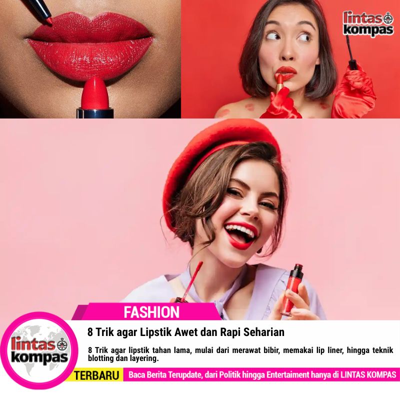 8 Trik agar Lipstik Awet dan Rapi Seharian