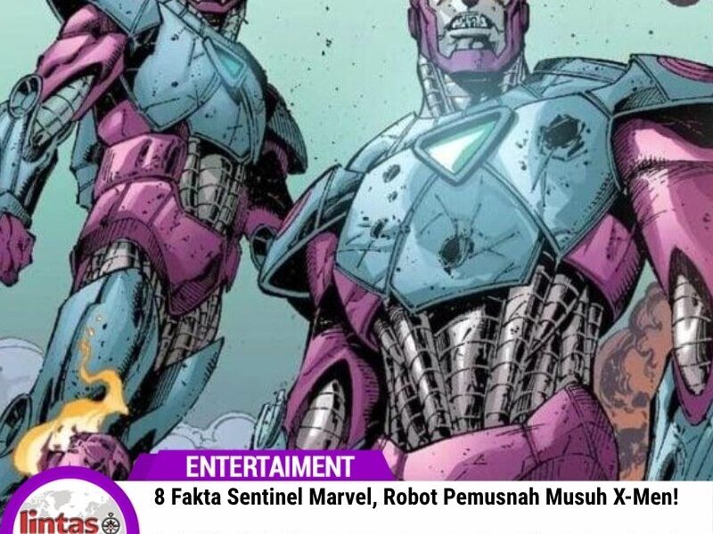 Kenali 8 fakta Sentinel Marvel, robot pemburu mutan ciptaan Bolivar Trask yang berkembang menjadi ancaman besar bagi X-Men.