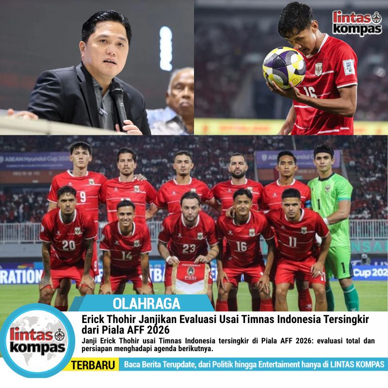 Janji Erick Thohir Usai Indonesia Tersingkir dari Piala AFF