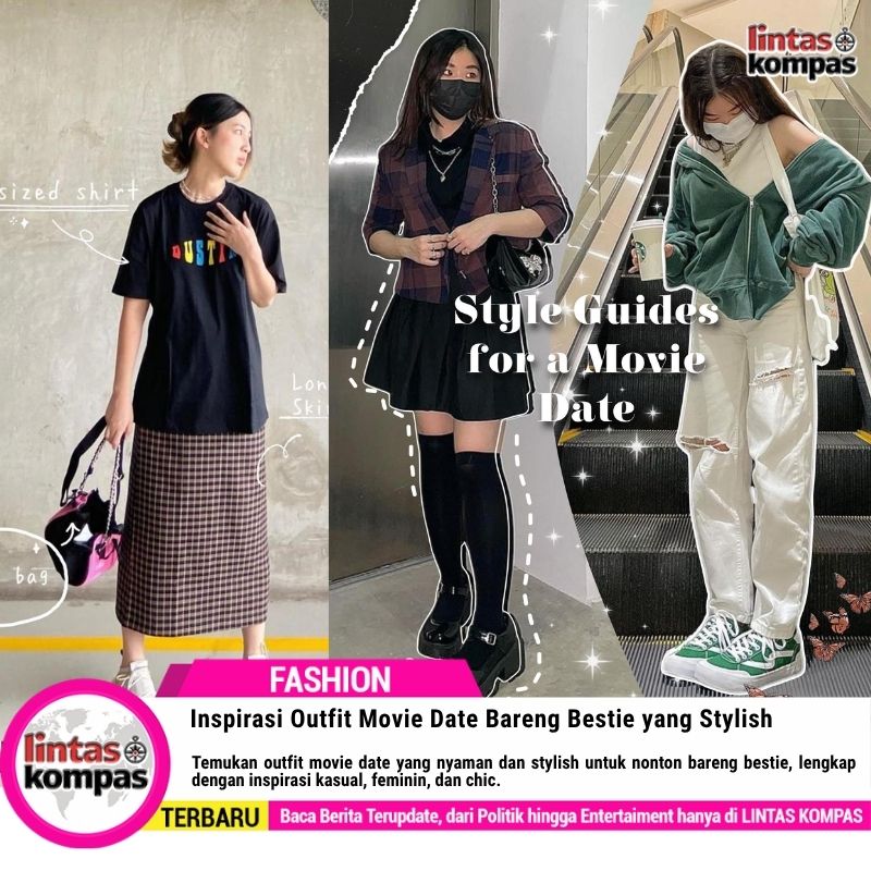Inspirasi Outfit Movie Date Bareng Bestie yang Stylish