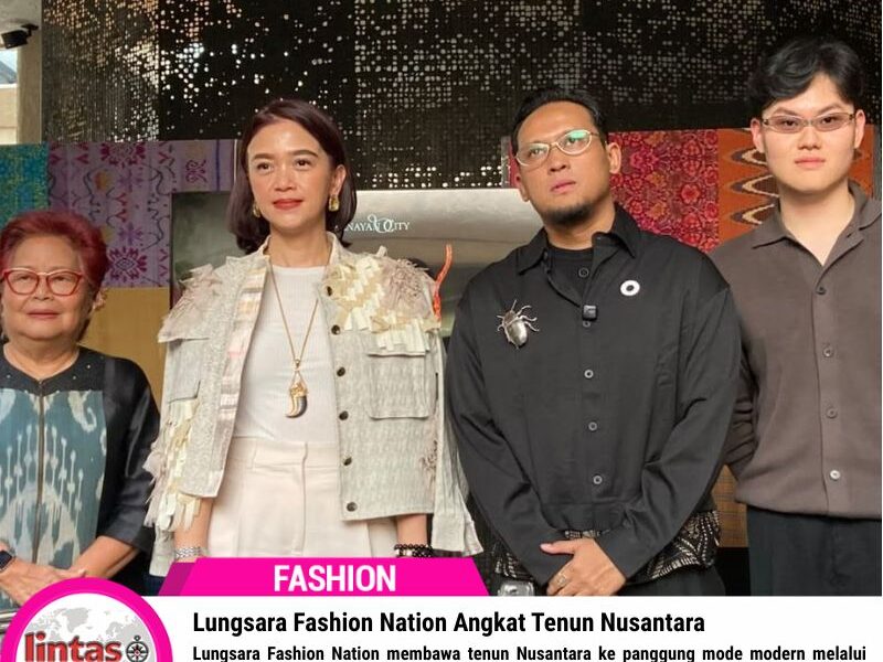 Lungsara Fashion Nation Angkat Tenun Nusantara