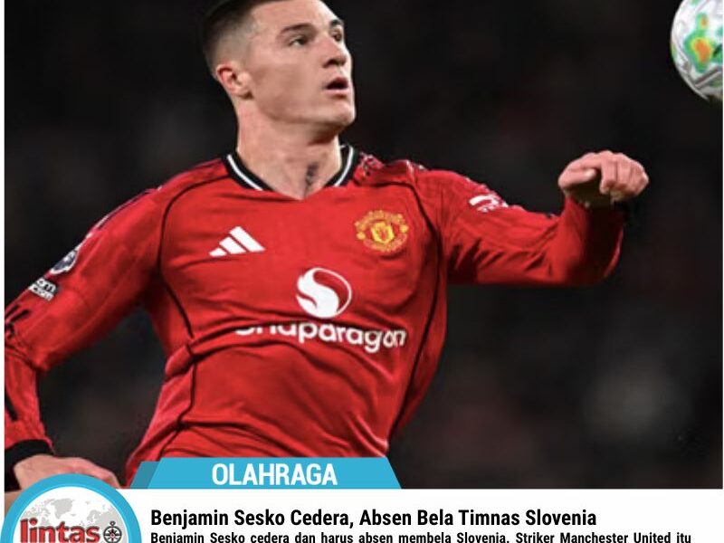 Benjamin Sesko cedera dan harus absen membela Slovenia. Striker Manchester United itu fokus menjalani pemulihan akibat masalah tulang kering.