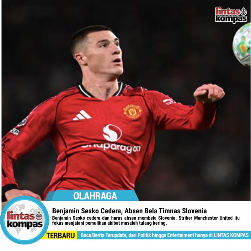 Benjamin Sesko cedera dan harus absen membela Slovenia. Striker Manchester United itu fokus menjalani pemulihan akibat masalah tulang kering.