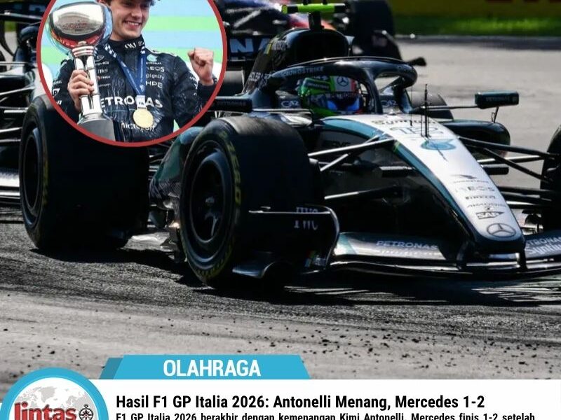 Hasil F1 GP Italia 2026: Antonelli Menang, Mercedes 1-2