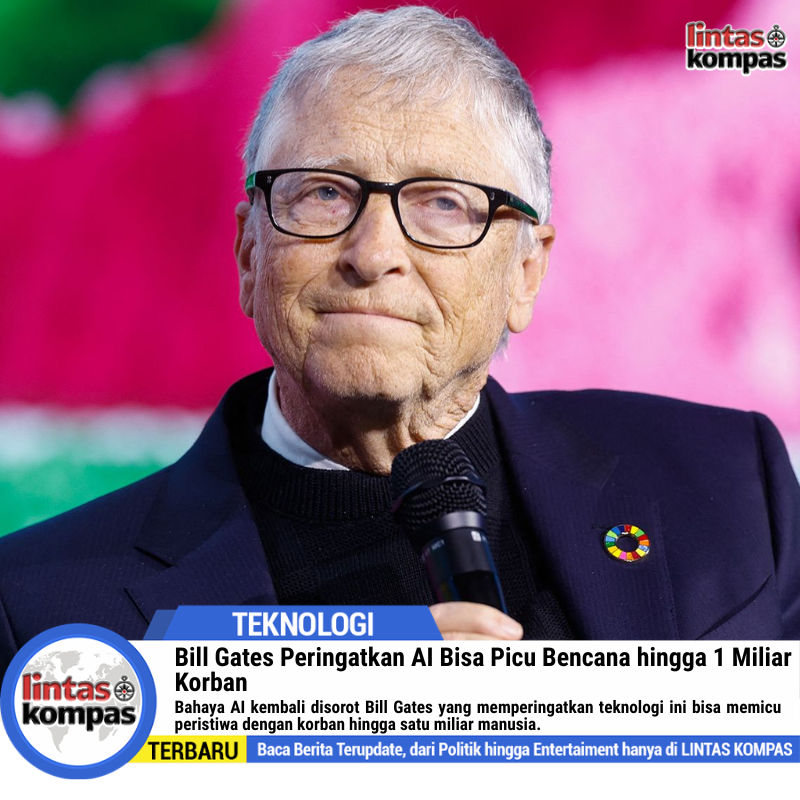 Bill Gates Peringatkan AI Bisa Picu Bencana hingga 1 Miliar Korban