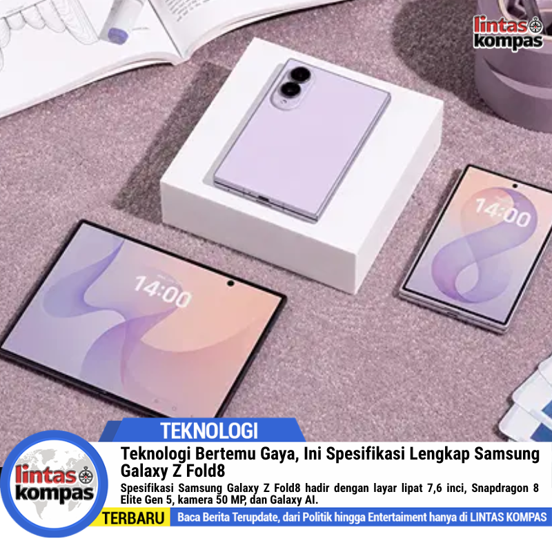 Teknologi Bertemu Gaya, Ini Spesifikasi Lengkap Samsung Galaxy Z Fold8
