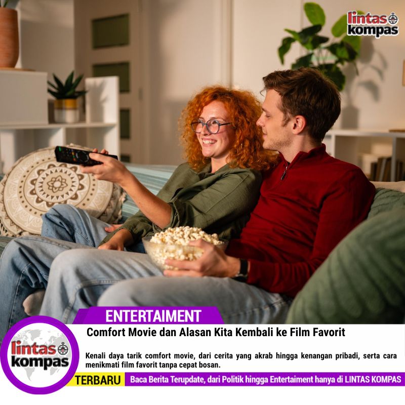 Comfort Movie dan Alasan Kita Kembali ke Film Favorit