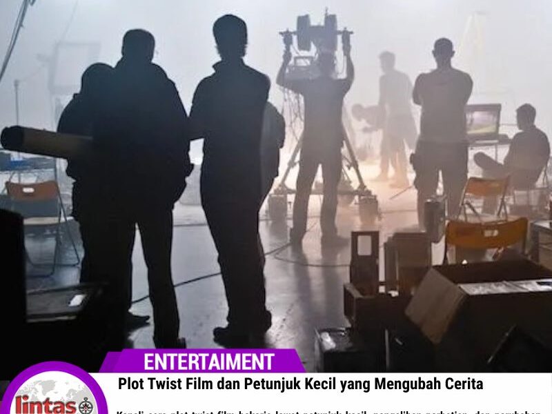 Plot Twist Film dan Petunjuk Kecil yang Mengubah Cerita