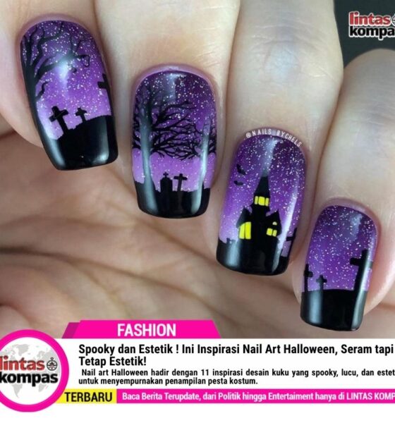 Spooky dan Estetik ! Ini Inspirasi Nail Art Halloween, Seram tapi Tetap Estetik!