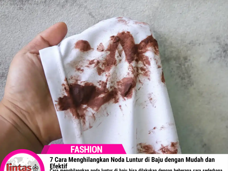 Cara Menghilangkan Noda Luntur di Baju dengan Mudah dan Efektif