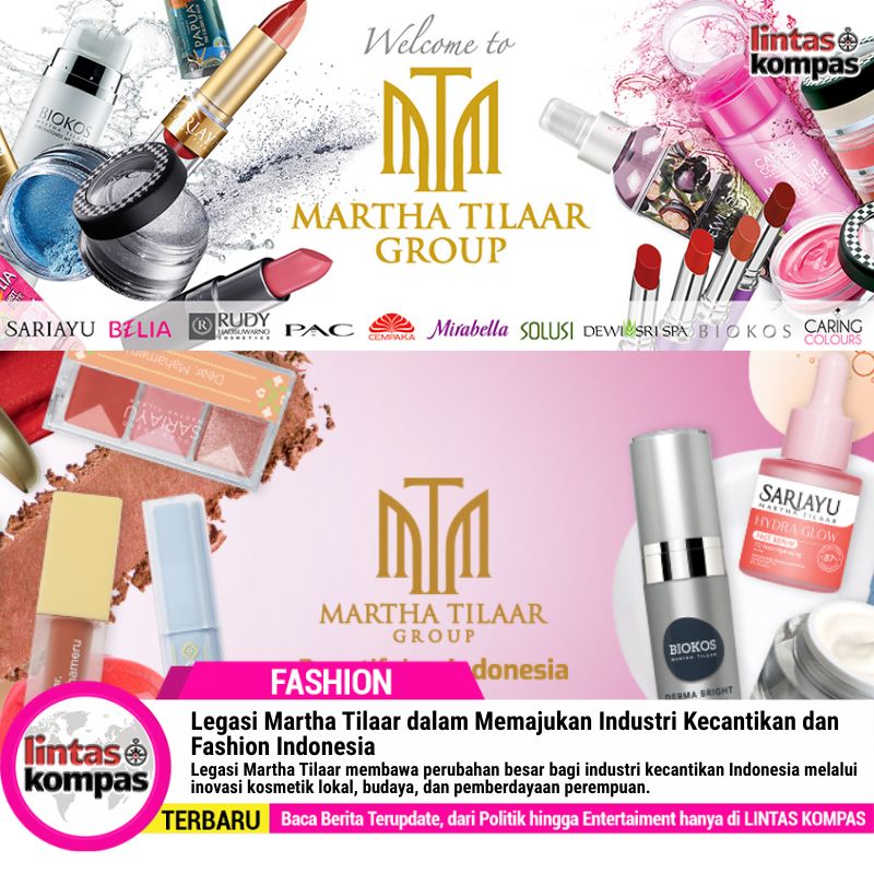 Legasi Martha Tilaar Memajukan Kecantikan & Fashion Indonesia