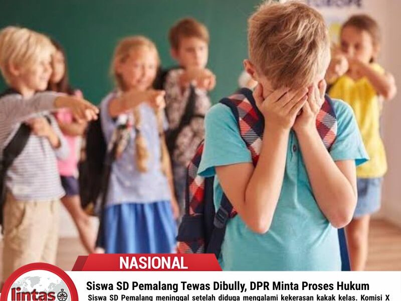 Siswa SD Pemalang Tewas Dibully, DPR Minta Proses Hukum