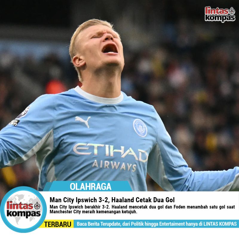 Man City Ipswich 3-2, Haaland Cetak Dua Gol