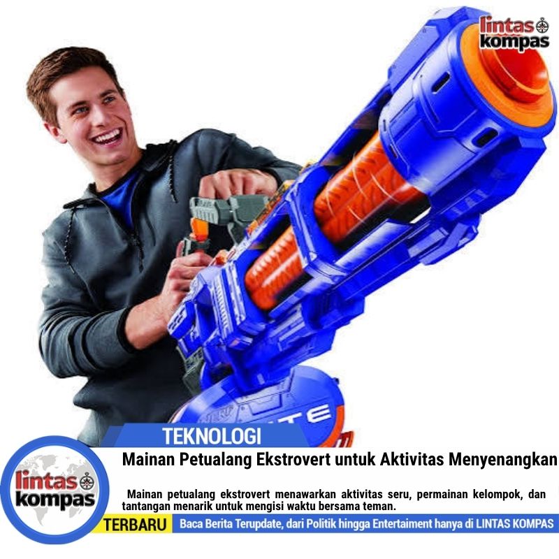 Mainan Petualang Ekstrovert untuk Aktivitas Menyenangkan