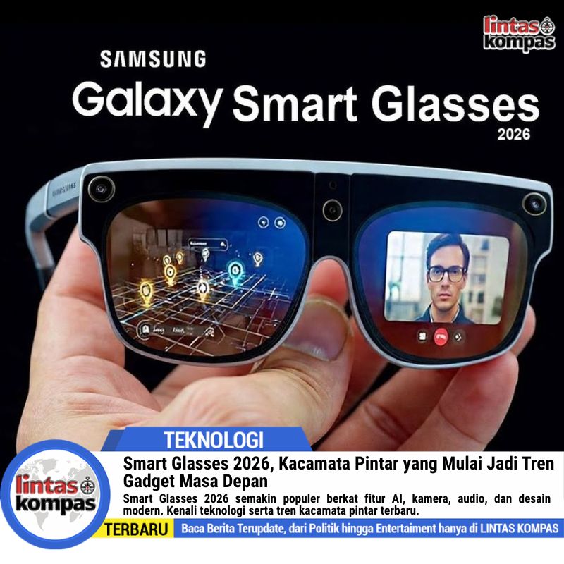 Smart Glasses 2026, Kacamata Pintar yang Mulai Jadi Tren Gadget Masa Depan