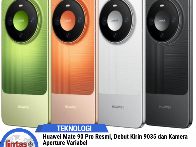 Huawei Mate 90 Pro Resmi dengan Kirin 9035